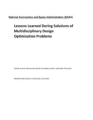 Book cover for Lessons Learned During Solutions of Multidisciplinary Design Optimization Problems