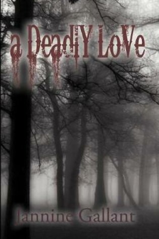 Cover of A Deadly Love
