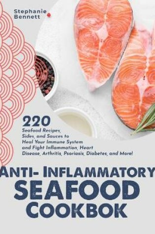 Cover of Anti-Inflammatory Seafood Cookbook