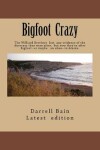 Book cover for Bigfoot Crazy By Darrell Bain