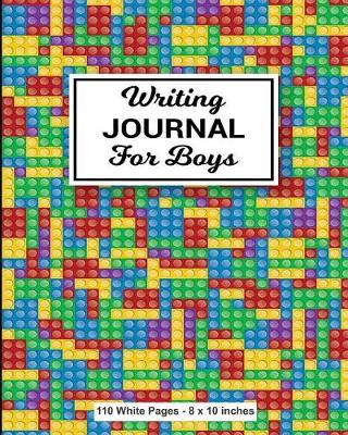 Book cover for Writing Journal for Boys 110 White Pages 8x10 inches