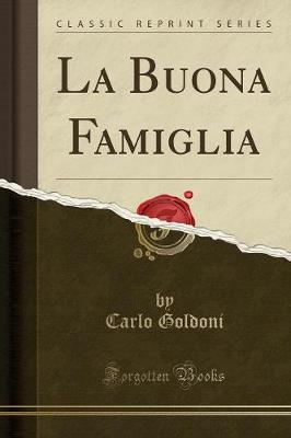 Book cover for La Buona Famiglia (Classic Reprint)