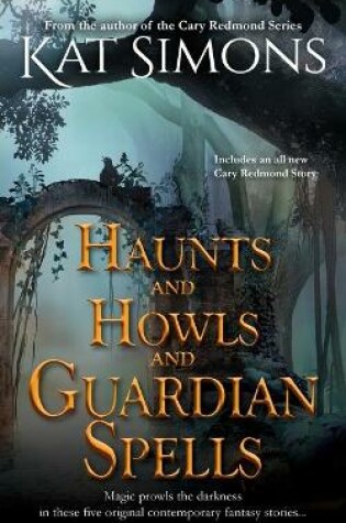 Cover of Haunts and Howls and Guardian Spells