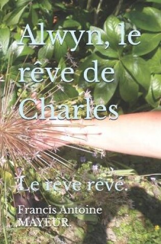 Cover of Alwyn, le rêve de Charles