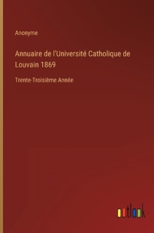 Cover of Annuaire de l'Université Catholique de Louvain 1869