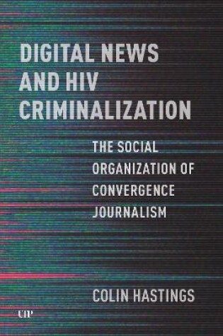 Cover of Digital News and HIV Criminalization