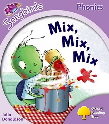 Book cover for Oxford Reading Tree: Level 1+: More Songbirds Phonics: Mix, Mix, Mix