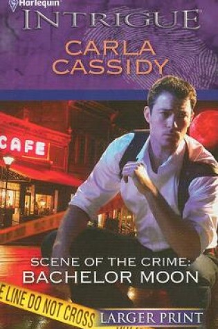 Cover of Scene of the Crime: Bachelor Moon