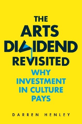 Cover of The Arts Dividend Revisited