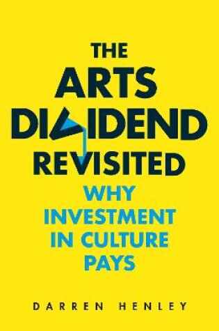 Cover of The Arts Dividend Revisited