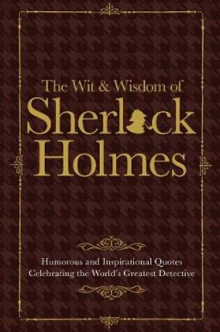 Cover of The Wit & Wisdom of Sherlock Holmes