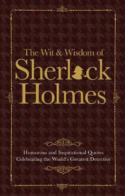 Book cover for The Wit & Wisdom of Sherlock Holmes