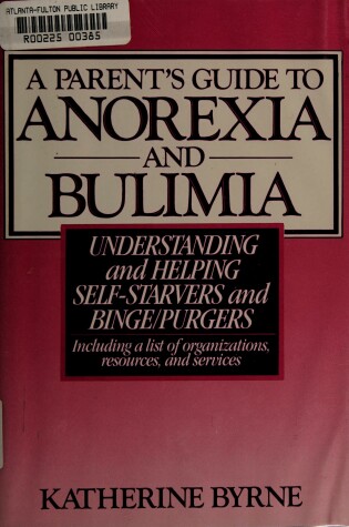 Cover of A Parent's Guide to Anorexia and Bulimia