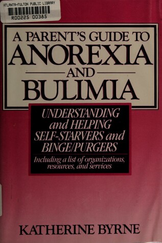 Book cover for A Parent's Guide to Anorexia and Bulimia