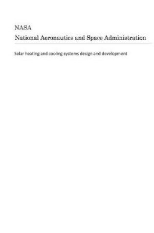 Cover of Solar Heating and Cooling Systems Design and Development