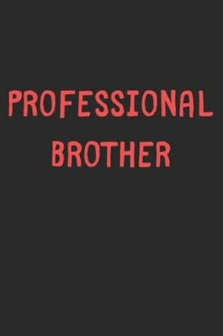 Cover of Professional Brother