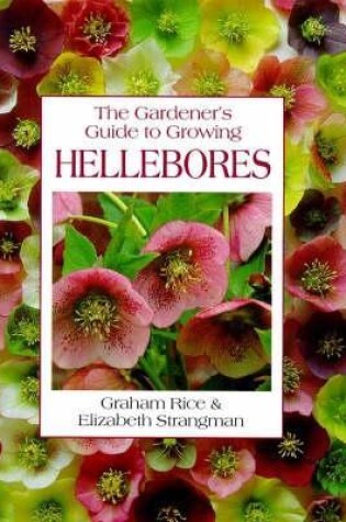 Cover of The Gardener's Guide to Growing Hellebores