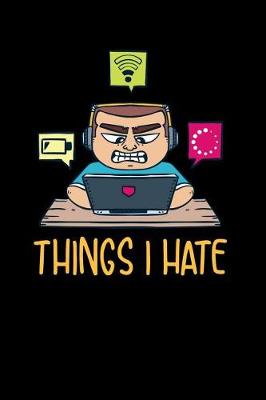 Book cover for Things I Hate