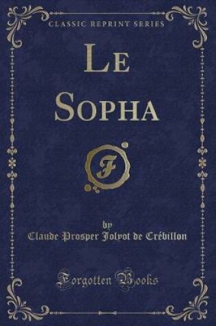 Cover of Le Sopha (Classic Reprint)