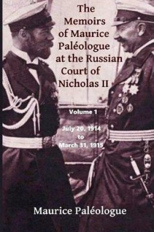 Cover of The Memoirs of Maurice Paleologue at the Russian Court of Nicholas II