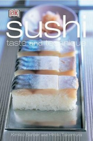 Cover of Sushi: Taste and Technique