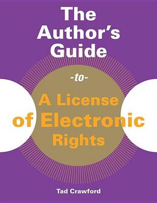 Book cover for The Author's Guide to A License of Electronic Rights