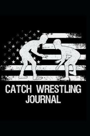 Cover of Catch Wrestling Journal