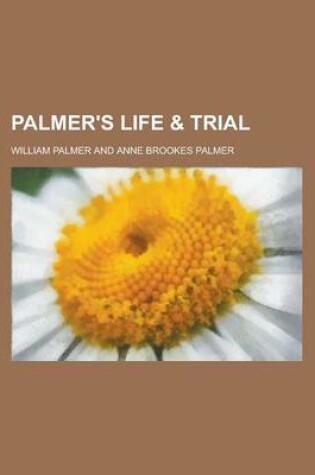 Cover of Palmer's Life & Trial