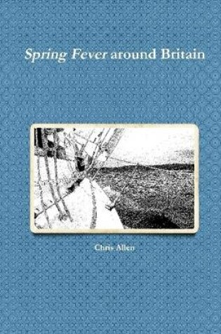 Cover of Spring Fever: Around Britain
