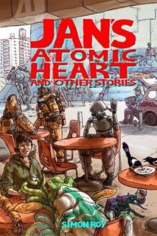 Cover of Jan's Atomic Heart and Other Stories