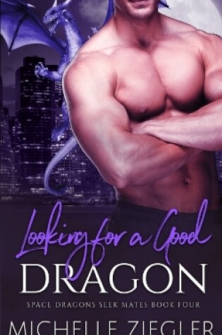 Cover of Looking for a Good Dragon