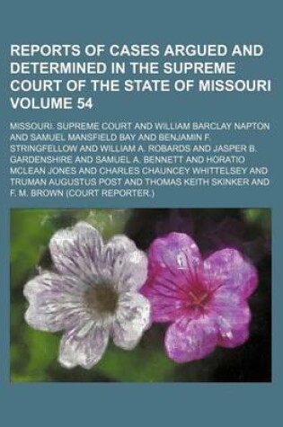 Cover of Reports of Cases Argued and Determined in the Supreme Court of the State of Missouri Volume 54