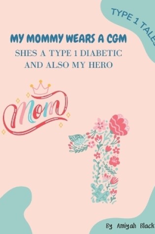 Cover of My Mommy Wears a CGM