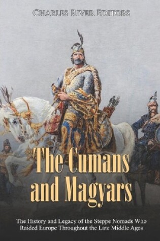 Cover of The Cumans and Magyars