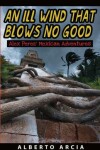 Book cover for An Ill Wind That Blows No Good