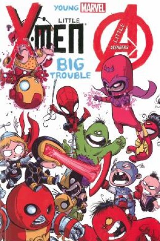 Cover of Young Marvel: Little X-men, Little Avengers, Big Trouble