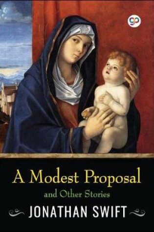 Cover of A Modest Proposal and Other Stories