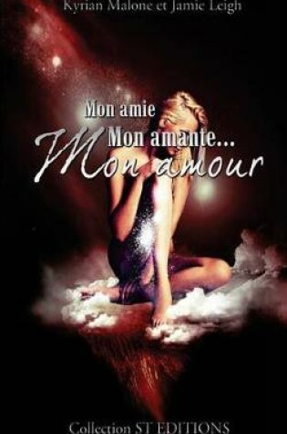 Cover of Mon Amie, Mon Amante, Mon Amour