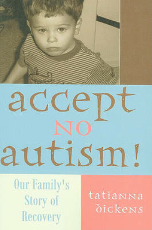 Cover of Accept No Autism!