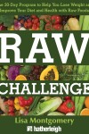 Book cover for The 30-Day Raw Challenge