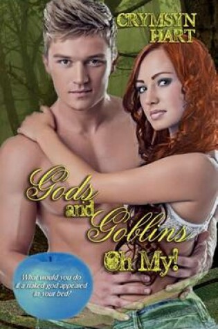 Cover of Gods and Goblins, Oh My!