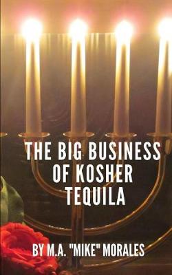 Book cover for The Big Business of Kosher Tequila