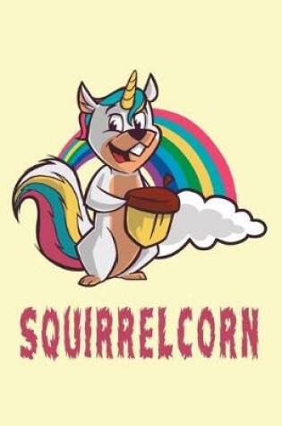 Cover of Squirrel Unicorn Notebook