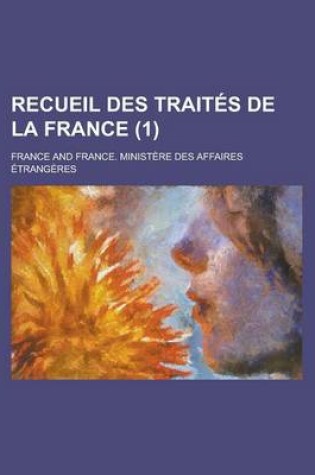 Cover of Recueil Des Trait S de La France (1)
