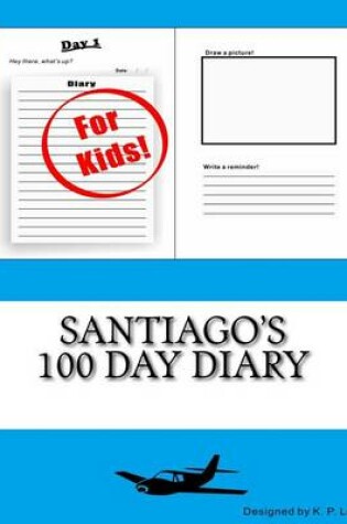 Cover of Santiago's 100 Day Diary