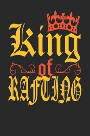 Cover of King Of Rafting