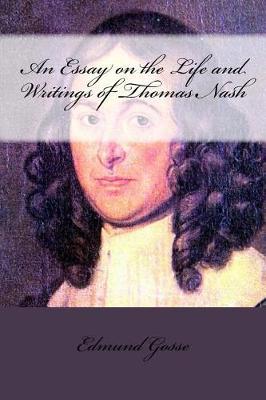 Book cover for An Essay on the Life and Writings of Thomas Nash