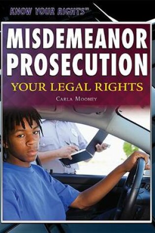 Cover of Misdemeanor Prosecution: Your Legal Rights
