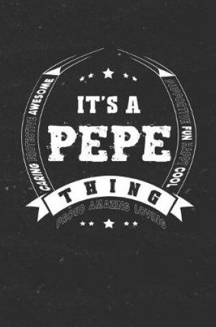 Cover of It's A Pepe Thing Proud Amazing Loving