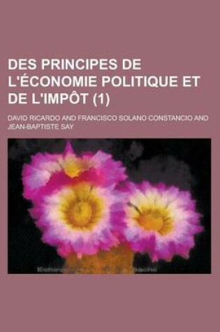 Cover of Des Principes de L' Conomie Politique Et de L'Imp T (1)